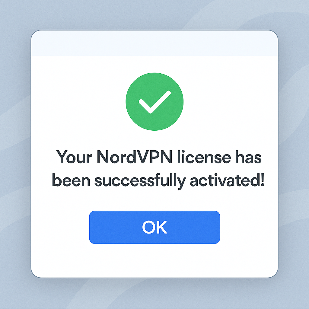 NordVPN license activation success message with confirmation icon – 2025 guide